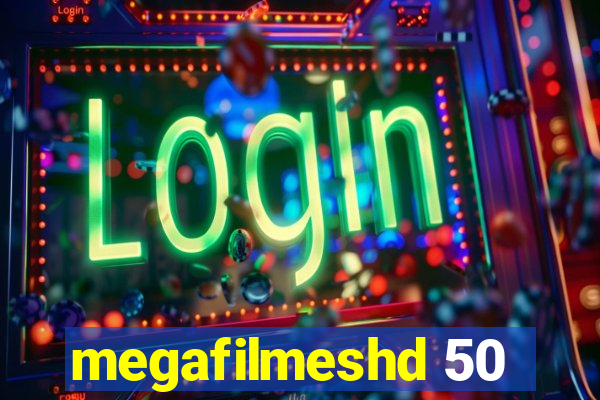 megafilmeshd 50